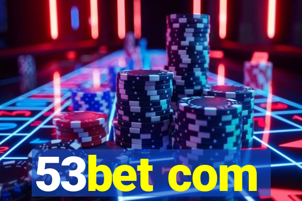 53bet com